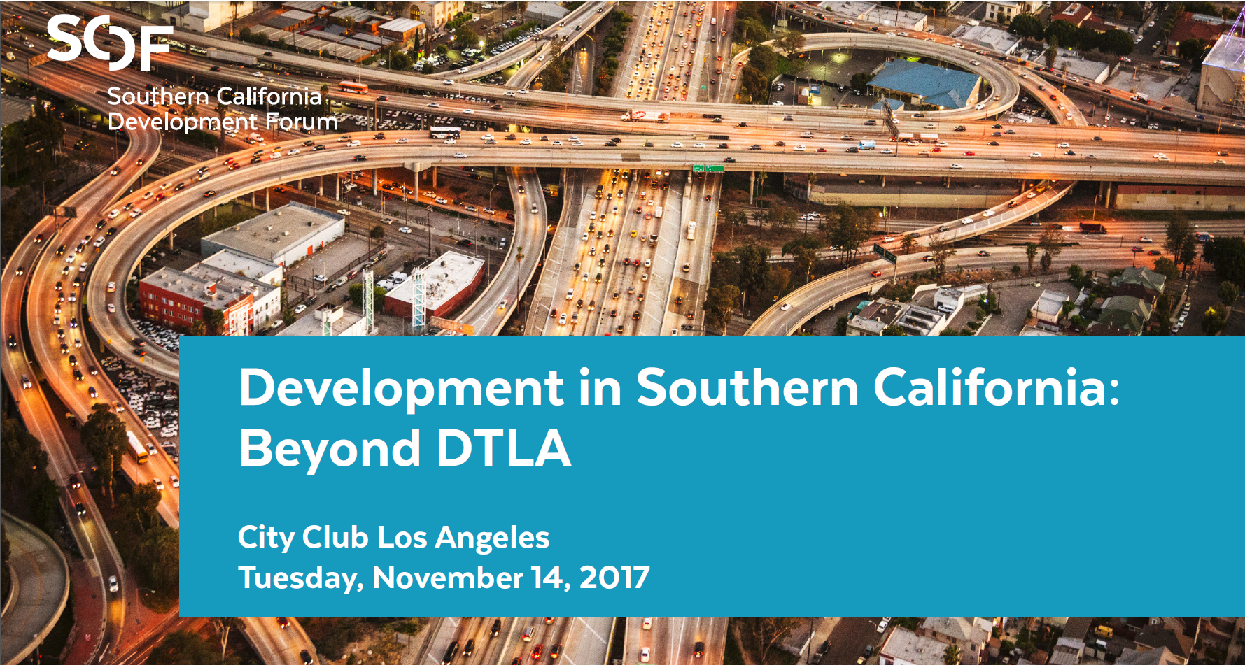 Development in Southern California: Beyond DTLA Tuesday, November 14, 2017